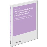 Mikrobiologische Qualität und Produktsicherheit kosmetischer Mittel von Behr's GmbH