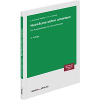 Nutri-Score sicher umsetzen von Behr's GmbH