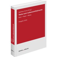 Texte zum Lebensmittelrecht Ausgabe 2024 von Behr's GmbH