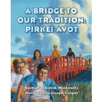 A Bridge to Our Tradition von Behrman House Pub