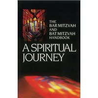 A Spiritual Journey: The Bar Mitzvah and Bat Mitzvah Handbook von Behrman House Pub