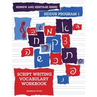 The New Siddur Program: Book 1 - Script Writing Vocabulary Workbook von Behrman House Pub