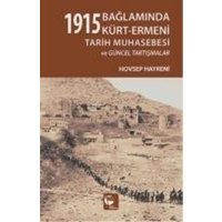 1915 Baglaminda Kürt - Ermeni Tarih Muhasebesi ve Güncel Tartismalar von Belge Yayinlari