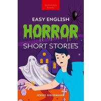 Easy English Horror Short Stories von Bellanova Books