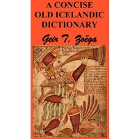 A Concise Dictionary of Old Icelandic von Benediction Classics