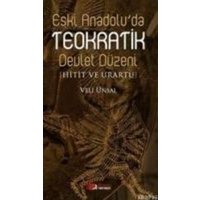 Eski Anadoluda Teokratik Devlet Düzeni von Berikan Elektronik Basim Yayim