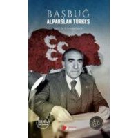 Basbug Alparslan Türkes von Berikan Yayinlari