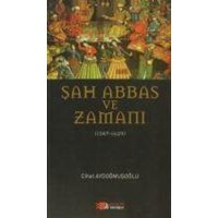 Sah Abbas ve Zamani von Berikan Yayinlari