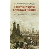 Tarihten Günümüze Türkiyede Yasayan Azerbaycan Türkleri von Berikan Yayinlari