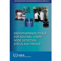 Radiopharmaceuticals for Sentinel Lymph Node Detection: Status and Trends von Bernan Distribution