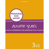 Autumn Years - Englisch für Senioren 3 1/2 - Advanced Plus - Workbook von Bel Verlag & Sprachen