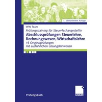 Abschlussprüfungen Steuerlehre, Rechnungswesen, Wirtschaftslehre von Betriebswirtschaftlicher Verlag Gabler