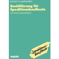 Buchführung für Speditionskaufleute von Betriebswirtschaftlicher Verlag Gabler