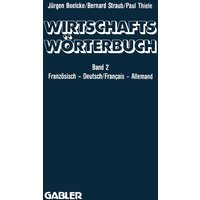 Dictionnaire Économique / Wirtschaftswörterbuch von Betriebswirtschaftlicher Verlag Gabler