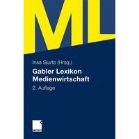 Gabler Lexikon Medienwirtschaft von Betriebswirtschaftlicher Verlag Gabler