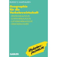 Geographie für die Verkehrswirtschaft von Betriebswirtschaftlicher Verlag Gabler