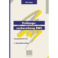 Prüfungsvorbereitung BWL von Betriebswirtschaftlicher Verlag Gabler