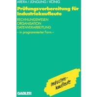 Prüfungsvorbereitung für Industriekaufleute von Betriebswirtschaftlicher Verlag Gabler