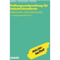 Prüfungsvorbereitung für Industriekaufleute von Betriebswirtschaftlicher Verlag Gabler