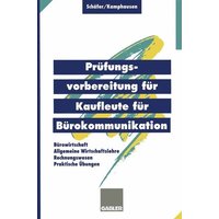 Prüfungsvorbereitung für Kaufleute für Bürokommunikation von Betriebswirtschaftlicher Verlag Gabler