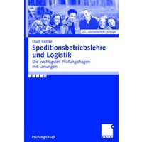 Speditionsbetriebslehre und Logistik von Betriebswirtschaftlicher Verlag Gabler