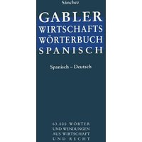 Wirtschaftswörterbuch / Diccionario económico von Betriebswirtschaftlicher Verlag Gabler