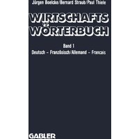 Wirtschaftswörterbuch / Dictionnaire Économique von Betriebswirtschaftlicher Verlag Gabler