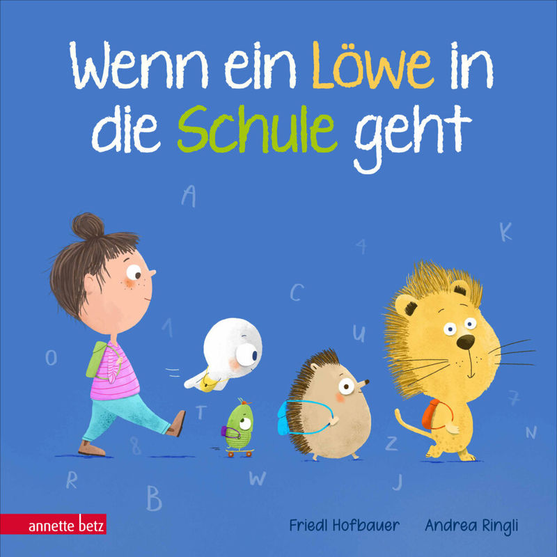 Wenn ein Löwe in die Schule geht - Das perfekte Geschenk zur Einschulung von Betz, Wien