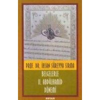 Belgelerle II. Abdülhamid Dönemi von Beyan Yayinlari