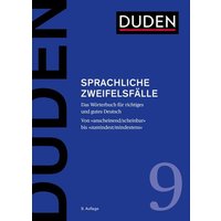 Duden  Sprachliche Zweifelsfälle von Bibliographisches Institut GmbH