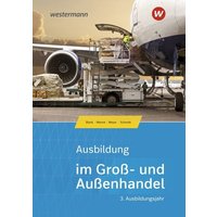 Ausbildung im Groß- und Außenhandel. 3. Ausbildungsjahr. Schulbuch von Westermann Berufl.Bildung