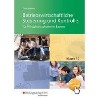 Betriebswirtschaftliche Steuerung und Kontrolle 10. Schulbuch. Wirtschaftsschulen. Bayern von Westermann Berufliche Bildung