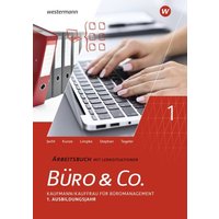 Büro & Co. nach Lernfeldern. 1. Ausbildungsjahr - Lernfelder 1-4: Arbeitsbuch von Westermann Berufliche Bildung