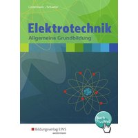 Elektrotechnik. Allgemeine Grundbildung: Schulbuch von Westermann Berufliche Bildung