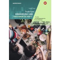 Fachwissen Ernährung/Hauswirtschaft Arb. von Westermann Berufliche Bildung