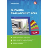 Fachwissen für Raumausstatter/-innen 1. Schulbuch von Westermann Berufliche Bildung