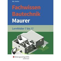 Fachwissen Bautechnik - Maurer. Schulbuch von Westermann Berufliche Bildung