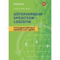 Güterverkehr - Spedition - Logistik. Schulbuch von Westermann Berufliche Bildung