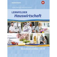 Lernfelder Hauswirtschaft. Gesamtband: Schulbuch von Westermann Berufliche Bildung