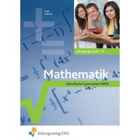 Frank, C: Mathematik 13 für Berufliche Gymnasien NRW von Bildungsverlag EINS