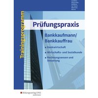 Prüfungspraxis Bankkaufmann/Bankkauffrau. Arbeitsbuch von Westermann Berufliche Bildung