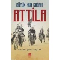 Büyük Hun Kagani Attila von Bilge K¿lt¿r Sanat