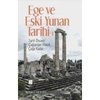 Ege ve Eski Yunan Tarihi 1 von Bilge K¿lt¿r Sanat