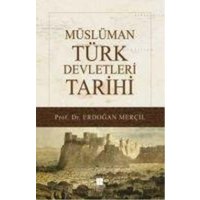 Müslüman Türk Devletleri Tarihi von Bilge K¿lt¿r Sanat