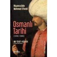 Osmanli Tarihi 1299 - 1566 Miratül Kainat von Bilge K¿lt¿r Sanat