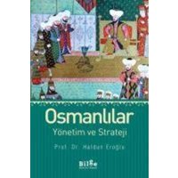 Osmanlilar Yönetim ve Strateji von Bilge K¿lt¿r Sanat