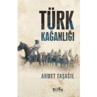 Türk Kaganligi von Bilge K¿lt¿r Sanat