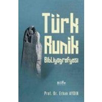 Türk Runik Bibliyografyasi von Bilge K¿lt¿r Sanat