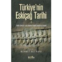 Türkiyenin Eskicag Tarihi 1 von Bilge K¿lt¿r Sanat