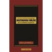 Ayet ve Hadisler Rehberliginde Kutadgu Bilig Beyitlerinden Secmeler von Bilge Oguz Yayinlari